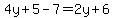 4y%2B5-7=2y%2B6