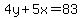 4y%2B5x=83