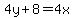 4y%2B8=4x