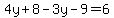 4y%2B8-3y-9=6