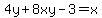 4y%2B8xy-3=x