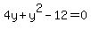 4y%2By%5E2-12=0