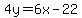 4y=%2B6x-22