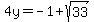 4y=-1%2Bsqrt%2833%29