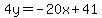 4y=-20x%2B41