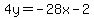4y=-28x-2