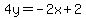 4y=-2x%2B2