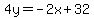 4y=-2x%2B32