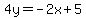 4y=-2x%2B5