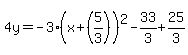 4y=-3%28x%2B%285%2F3%29%29%5E2-33%2F3%2B25%2F3