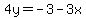 4y=-3-3x