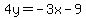 4y=-3x-9