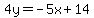 4y=-5x%2B14