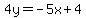 4y=-5x%2B4