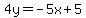 4y=-5x%2B5