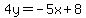 4y=-5x%2B8