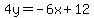 4y=-6x%2B12