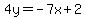 4y=-7x%2B2