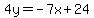 4y=-7x%2B24