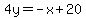 4y=-x%2B20