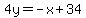 4y=-x%2B34