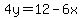 4y=12-6x