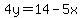 4y=14-5x