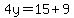 4y=15%2B9