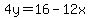 4y=16-12x