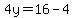 4y=16-4
