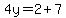 4y=2%2B7