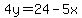 4y=24-5x
