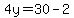 4y=30-2