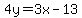 4y=3x-13