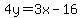 4y=3x-16