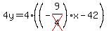 4y=4%28%28-9%2Fcross%284%29%29x-42%29
