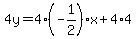 4y=4%28-1%2F2%29x%2B4%2A4