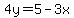 4y=5-3x