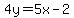 4y=5x-2