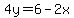 4y=6-2x