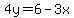 4y=6-3x