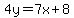 4y=7x%2B8