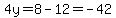 4y=8-12=-42