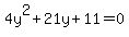 4y%5E2%2B21y%2B11=0