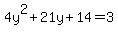 4y%5E2%2B21y%2B14=3
