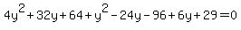 4y%5E2%2B32y%2B64%2By%5E2-24y-96%2B6y%2B29=0