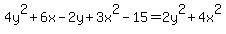 4y%5E2%2B6x-2y%2B3x%5E2-15=2y%5E2%2B4x%5E2