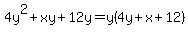 4y%5E2%2Bxy%2B12y=y%284y%2Bx%2B12%29