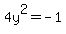 4y%5E2=-1