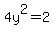 4y%5E2=2